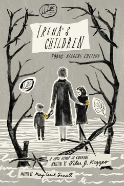 Irena's Children: A True Story of Courage - Mazzeo, Tilar J.