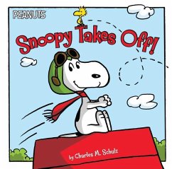Snoopy Takes Off! - Schulz, Charles M