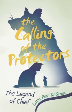 The Calling of the Protectors - Degrado, Louis Paul