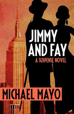 Jimmy and Fay: A Suspense Novel - Mayo, Michael