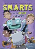 S.M.A.R.T.S. and the Droid of Doom