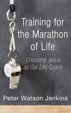 Training for the Marathon of Life - Jenkins, Peter Watson