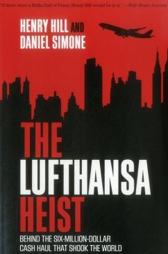 The Lufthansa Heist - Hill, Henry; Simone, Daniel