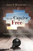 &quote;Set the Captive Free&quote;