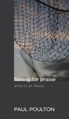 Fishing for Praise - Poulton, Paul