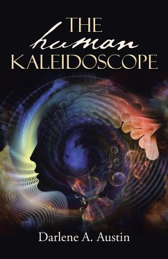 THE HUMAN KALEIDOSCOPE - Austin, Darlene A.