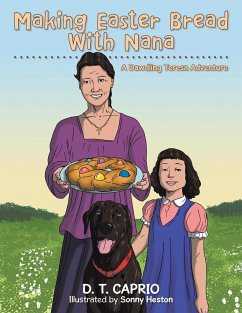Making Easter Bread With Nana: A Dawdling Teresa Adventure - D. T. Caprio