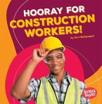 Hooray for Construction Workers!