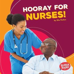 Hooray for Nurses! - Parkes, Elle