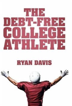 The Debt-Free College Athlete - Davis, Ryan