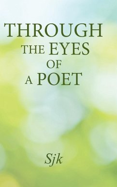 Through the Eyes of a Poet - Sjk