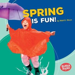 Spring Is Fun! - Moon, Walt K