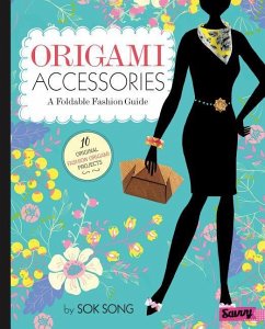 Origami Accessories: A Foldable Fashion Guide - Song, Sok
