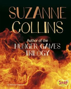 Suzanne Collins: Author of the Hunger Games Trilogy - Ferguson, Melissa
