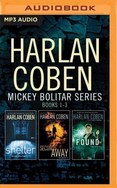 Harlan Coben - Mickey Bolitar Series: Books 1-3: Shelter, Seconds Away, Found - Coben, Harlan