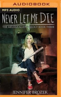 Never Let Me Die - Brozek, Jennifer