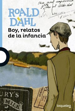 Boy, relatos de la infancia - Dahl, Roald