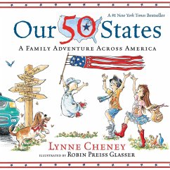 Our 50 States: A Family Adventure Across America - Cheney, Lynne