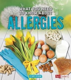 What You Need to Know about Allergies - Dickmann, Nancy