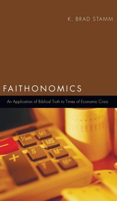 Faithonomics - Stamm, K. Brad