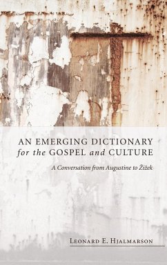 An Emerging Dictionary for the Gospel and Culture