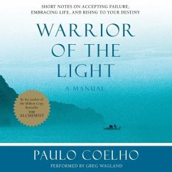 Warrior of the Light: A Manual - Coelho, Paulo