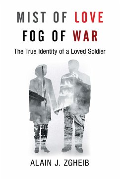 Mist of Love Fog of War - Zgheib, Alain J.