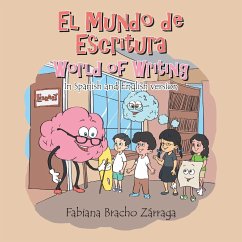 El mundo de Escritura World of writing: In Spanish and English version - Bracho Zarraga, Fabiana