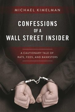 Confessions of a Wall Street Insider - Kimelman, Michael