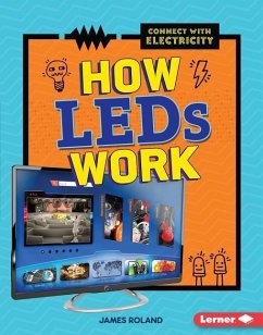 How LEDs Work - Roland, James