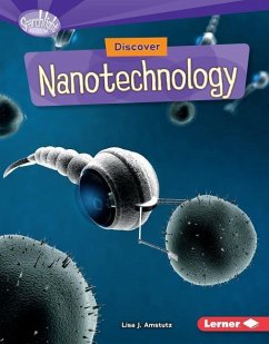 Discover Nanotechnology - Amstutz, Lisa J