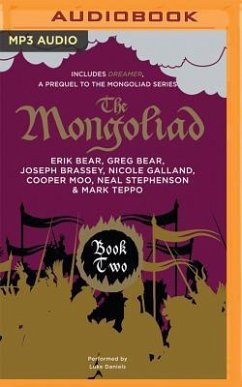 The Mongoliad: Book Two Collector's Edition (Includes the Prequel Dreamer) - Stephenson, Neal; Bear, Erik; Bear, Greg; Brassey, Joseph; Galland, Nicole; Moo, Cooper; Teppo, Mark; Grell, Mike