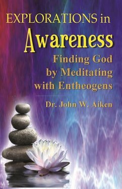 Explorations in Awareness - Aiken M D, John W