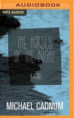 The Horses of the Night - Cadnum, Michael