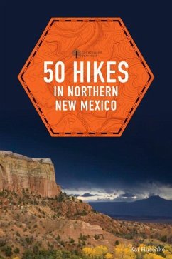 50 Hikes in Northern New Mexico - Huschke, Kai