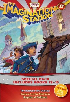 Imagination Station Books 3-Pack: The Redcoats Are Coming! / Captured on the High Seas / Surprise at Yorktown - Family, Focus on the
