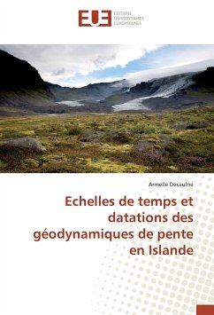Echelles de temps et datations des géodynamiques de pente en Islande - Decaulne, Armelle