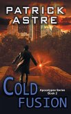 Cold Fusion (The Apocalypse Series, Book 2)