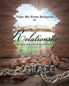 Take Me From Religion to Relationship - La'sha, Tiarra