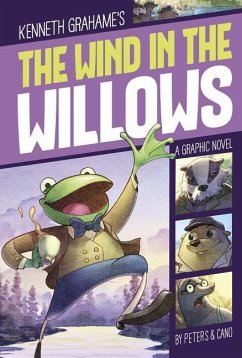 The Wind in the Willows: A Graphic Novel - Peters, Stephanie True