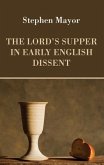 The Lord's Supper in Early English Dissent
