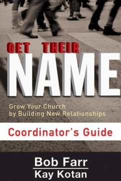 Get Their Name: Coordinator's Guide - Farr, Bob; Kotan, Kay