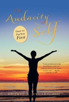 The Audacity of Self - Stuart, Raquel A.