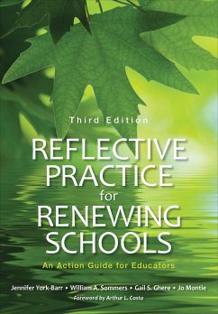 Reflective Practice for Renewing Schools - York-Barr, Jennifer; Sommers, William A; Ghere, Gail S; Montie, Joanne K