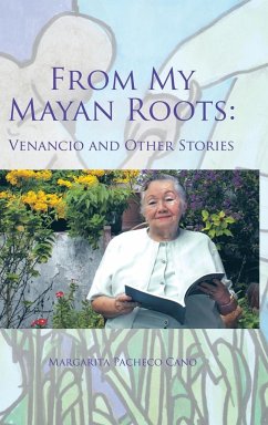 From My Mayan Roots - Hernández Pacheco, Eugenia Margarita