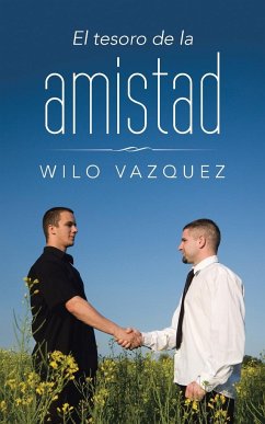 El tesoro de la amistad - Vazquez, Wilo