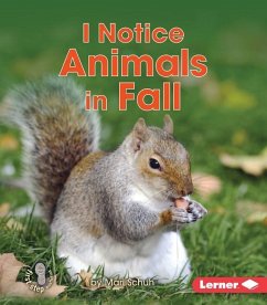 I Notice Animals in Fall - Schuh, Mari C