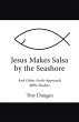 Jesus Makes Salsa by the Seashore - Bild 1