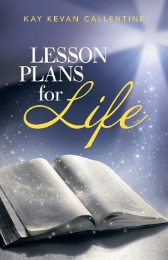 Lesson Plans For Life - Callentine, Kay Kevan