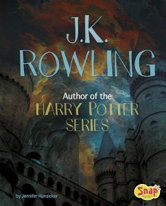 J.K. Rowling: Author of the Harry Potter Series - Hunsicker, Jennifer